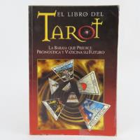 L2076 El Libro Del Tarot  La Baraja Que Predice Y Pronostica segunda mano   México 