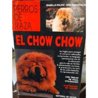 Usado, Libro: El Chow Chow, Perros De Raza, Editorial De Vecchi. segunda mano   México 