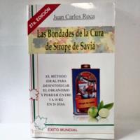Usado, Las Bondades De La Cura De Sirope De Savia Juan Carlos Roca  segunda mano   México 
