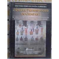 Libro Historia Del Ámbar En Chiapas:¿ámbar Prehispánico En C segunda mano   México 