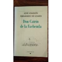 Don Catrín De La Fachenda/ José Joaquín Fernández De Lizardi segunda mano   México 
