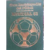 Gran Enciclopedia Del Fútbol Mundial 82 Tomo 3, usado segunda mano   México 