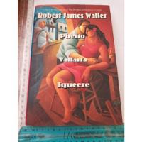 Puerto Vallarta Squeeze R James Waller Warner Books (us) segunda mano   México 