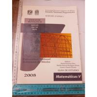 Matemáticas V Quinto Año Unam 2008 segunda mano   México 
