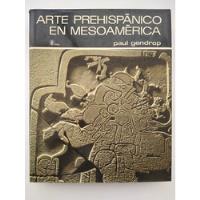 Libro - Arte Prehispánico En Mesoamérica segunda mano   México 
