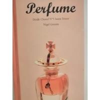 Perfume Desde Chanel No. 5 Hasta Trésor Nigel Groom  segunda mano   México 