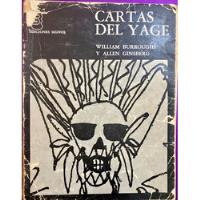 W.burroughs Y A.ginsberg.cartas Del Yage.1971, 1ªed. Español, usado segunda mano   México 