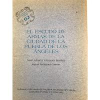 Lecturas Históricas Puebla No. 62 Escudo De Armas Puebla, usado segunda mano   México 