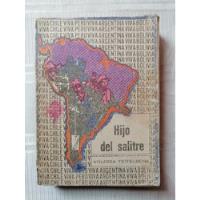 Hijo Del Salitre Volodia Teitelboim Instituto Cubano Libro  segunda mano   México 