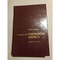 Tratado De Fisiología Médica-arthur C. Guyton-quinta Edición, usado segunda mano   México 