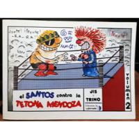 Santos Contra La Tetona Mendoza Autografiado Dibujos Origina segunda mano   México 