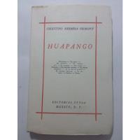 Libro Huapango- Celestino Herrera Frimont- Ed Stylo- 1946 segunda mano   México 