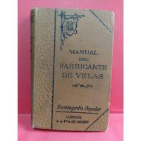 Usado, Manual Del Fabricantes De Velas 1912 Tapa Dura, Completo. segunda mano   México 