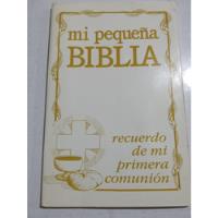 Libro Mi Pequeña Biblia.  Recuerdo De Mi Primera Comunión.  segunda mano   México 