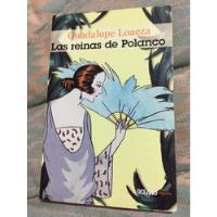 Usado, Las Reinas De Polanco Autor Guadalupe Loaeza Editorial Ocean segunda mano   México 