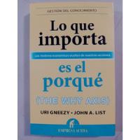 Libro Lo Que Importa Es El Porque Uri Gneezi Empresa Activa, usado segunda mano   México 