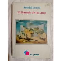 Libro El Llamado De Las Urnas Soledad Loaeza  segunda mano   México 
