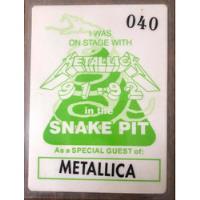 Metallica Pase Para Back Stage 91-92 In The Snake Pit, usado segunda mano   México 