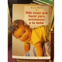 Más Cosas Que Hacer Para Entretener A Tu Bebé Karen Miller, usado segunda mano   México 
