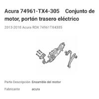 Motor Eléctrico Cajuela Acura Rdx 2013-2018 74961-tx4-305 segunda mano   México 