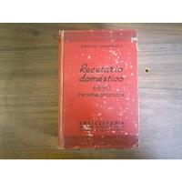 Recetario Domestico Enciclopedia 6690 Recetas Practicas 1934 segunda mano   México 