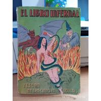 Usado, El Libro Infernal. ( Tesoro De Las Ciencias Ocultas)año 1950 segunda mano   México 