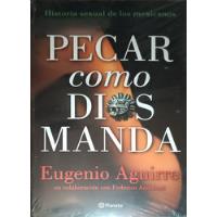 Pecar Como Dios Manda Eugenio Aguirre Libro segunda mano   México 