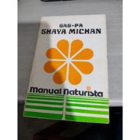 Gag Pa Shaya Michan Manual Naturista Rp4, usado segunda mano   México 