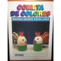 Cometa De Colores Manualidades Escolares Editorial Oceano segunda mano   México 