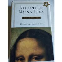 Becoming Mona Lisa Libro -ingles segunda mano   México 