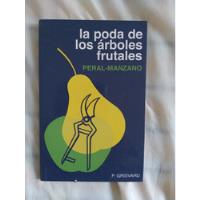 Libro La Poda De Los Árboles Frutales: Peral-manzano, Grisva segunda mano   México 