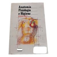 Anatomía, Fisiología E Higiene, Armando Vargas D., usado segunda mano   México 
