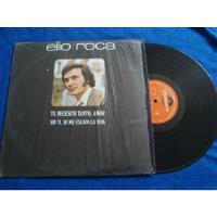 Elio Roca-disco De Acetato-lp-te Necesito Tanto Amor segunda mano   México 