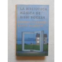 La Biblioteca Mágica De Bibbi Bokken / Jostein Gaarder segunda mano   México 