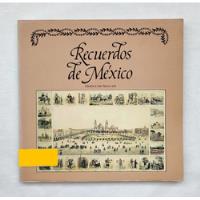 Libro Recuerdos De México. Gráfica Del Siglo Xix segunda mano   México 