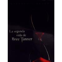 La Segunda Vida De Bree Tanner. Stephenie Meyer  segunda mano   México 