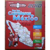 Guía Roji 2010 Por Las Carreteras De México, Eua, Guatemala, usado segunda mano   México 