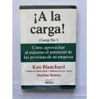 A La Carga! ( Gung Ho!) Ken Blanchard Y S Bowles segunda mano   México 