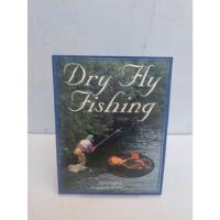 Dry Fly Fishing.dave Hughes segunda mano   México 
