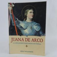 L7523 Philip Wilkinson -- Juana De Arco, usado segunda mano   México 