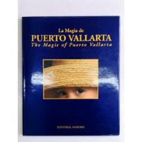 La Magia De Puerto Vallarta - The Magic Of Puerto Vallarta segunda mano   México 