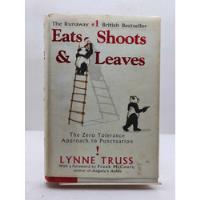 Eats, Shoots & Leaves. Lynne Truss, usado segunda mano   México 