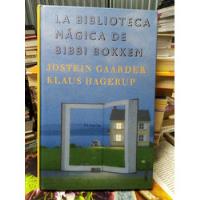 Gaarder , Hagerup - La Biblioteca Mágica De Bibbi Bokken segunda mano   México 