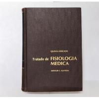 Tratado De Fisiología Médica segunda mano   México 