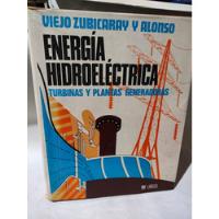 Energía Hidroeléctrica Turbinas Generadores Viejo Zubicaray, usado segunda mano   México 