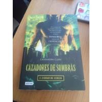 Cazadores De Sombras Ciudad De Hueso - Cassandra Clare segunda mano   México 