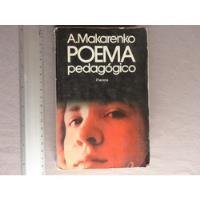 A. Makarenko, Poema Pedagógico, Editorial Planeta, España, usado segunda mano   México 
