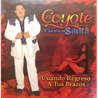 Cd El Coyote Y Su Banda Cuando Regreso A Tus Brazos, usado segunda mano   México 