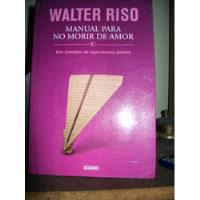 Usado, Manual Para No Morir De Amor - Walter Riso segunda mano   México 