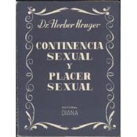 Continencia Sexual Y Placer Sexual - Herber Kruger segunda mano   México 